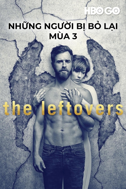 Những Người Bị Bỏ Lại: Phần 3