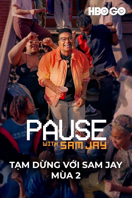 Tạm Dừng Với Sam Jay: Phần 2
