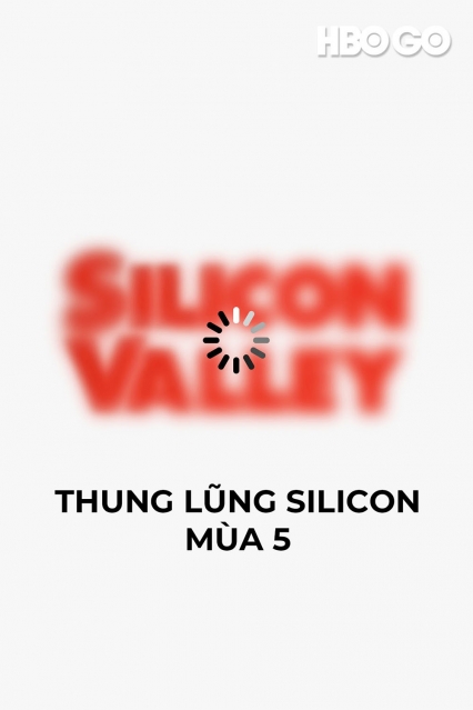 Thung Lũng Silicon: Phần 5