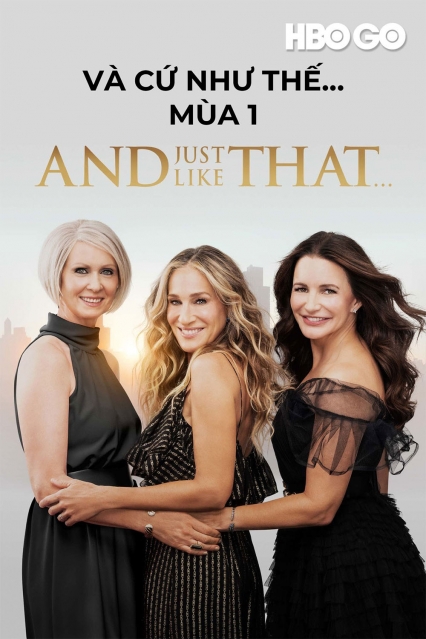 Và Cứ Như Thế…: Phần 1