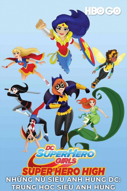 Những Nữ Siêu Anh Hùng Dc: Trung Học Siêu Anh Hùng