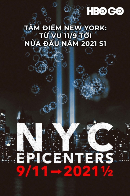 Tâm Điểm New York: Từ Vụ 11/9 Tới Nửa Đầu Năm 2021 (Phần 1)