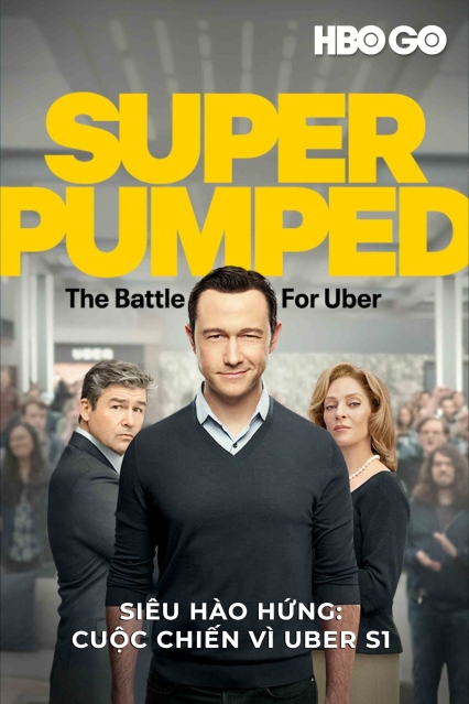 Siêu Hào Hứng: Cuộc Chiến Vì Uber: Phần 1