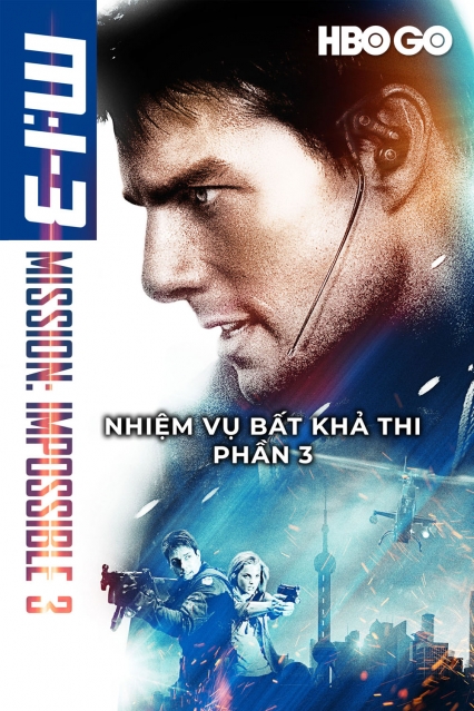 Nhiệm Vụ Bất Khả Thi: Phần 3