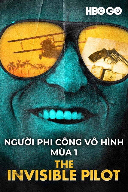 Người Phi Công Vô Hình : Phần 1