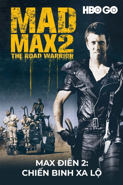 Max Điên 2: Chiến Binh Xa Lộ
