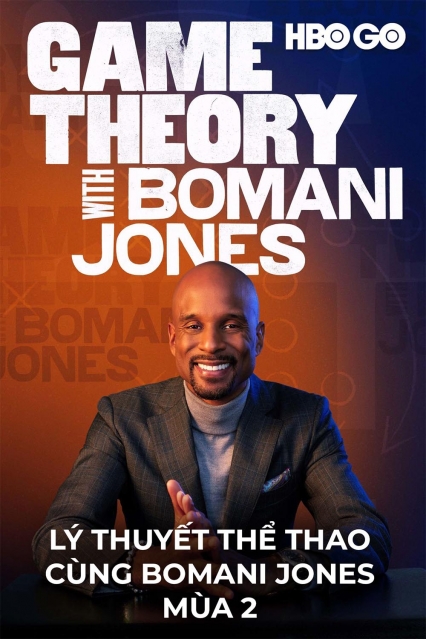 Lý Thuyết Thể Thao Cùng Bomani Jones: Phần 2