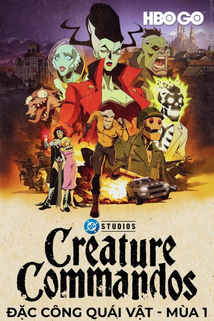 Đặc Công Quái Vật: Phần 1