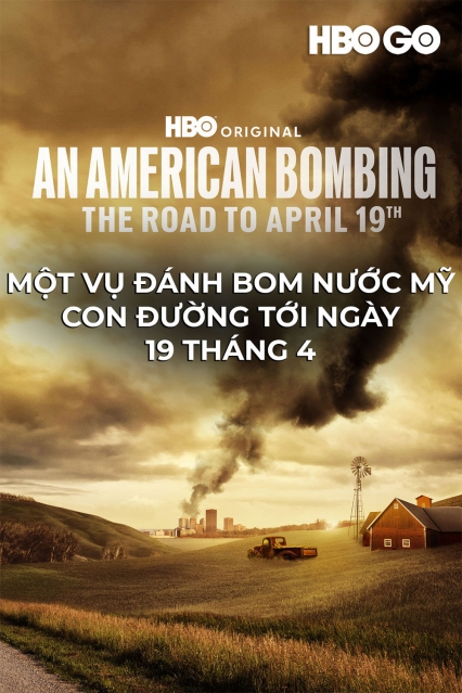 Một Vụ Đánh Bom Nước Mỹ - Con Đường Tới Ngày 19 Tháng 4