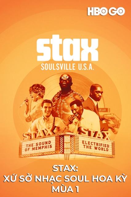 Stax: Xứ Sở Nhạc Soul Hoa Kỳ: Phần 1