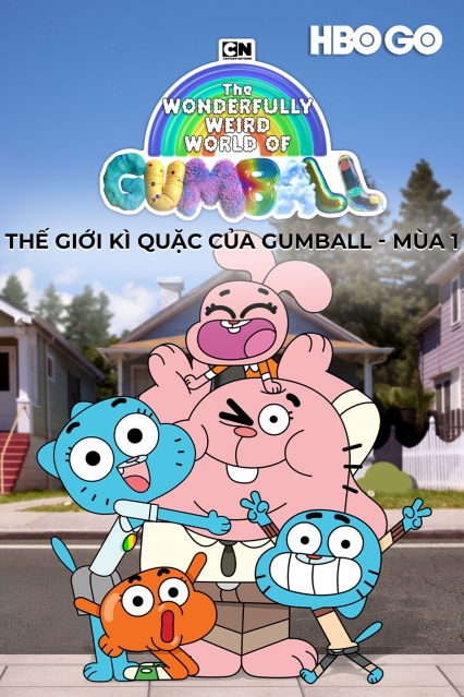 Thế Giới Kì Quặc Của Gumball: Phần 1