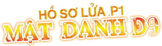 Hồ Sơ Lửa - Mật Danh D9