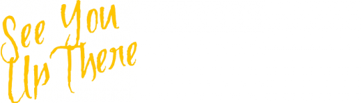 See You Up There