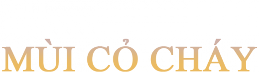 Mùi Cỏ Cháy