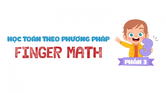 Học Toán Theo Phương Pháp Finger Math 3