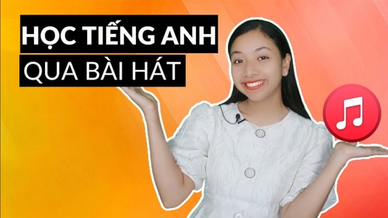 Học Tiếng Anh Qua Bài Hát