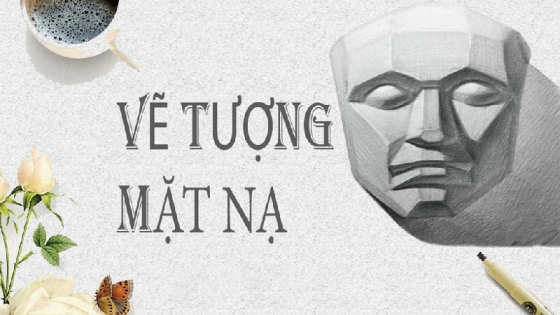 Vẽ Tượng Mặt Nạ