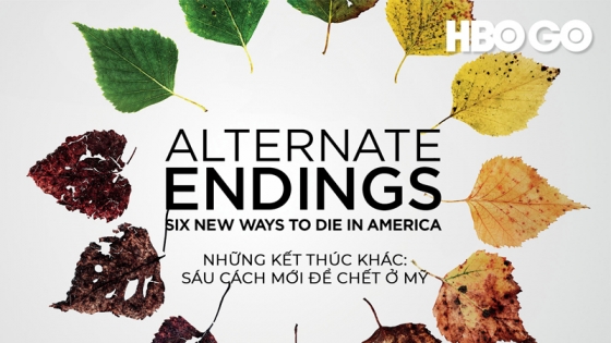 Những Kết Thúc Khác: Sáu Cách Mới Để Chết Ở Mỹ