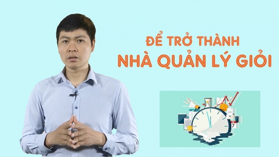 Để Trở Thành Nhà Quản Lý Hiệu Quả