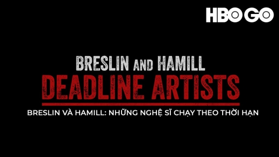 Breslin Và Hamill: Những Nghệ Sĩ Chạy Theo Thời Hạn
