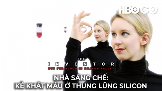 Nhà Sáng Chế: Kẻ Khát Máu Ở Thung Lũng Silicon