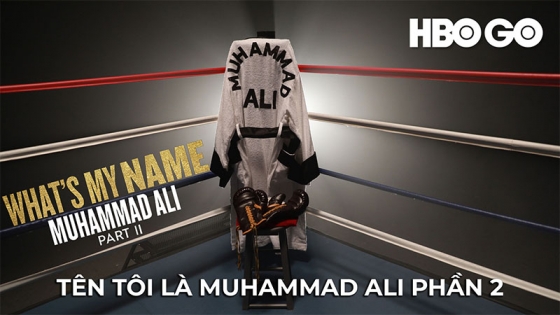 Tên Tôi Là Muhammad Ali: Phần 2