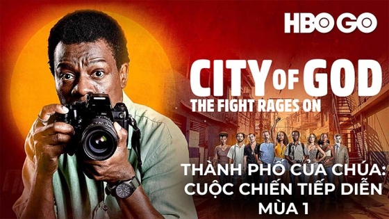 Thành Phố Của Chúa: Cuộc Chiến Tiếp Diễn (Phần 1)