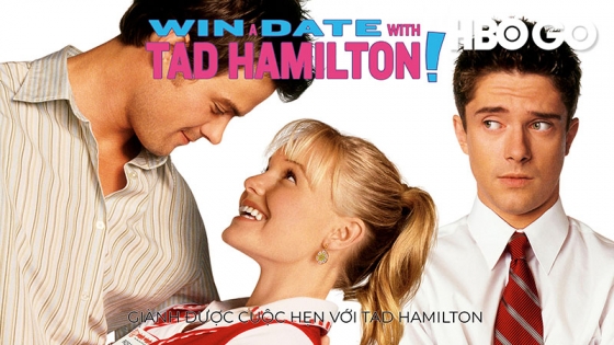 Giành Được Cuộc Hẹn Với Tad Hamilton