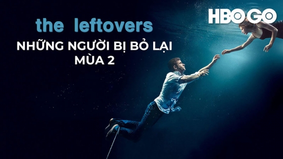 Những Người Bị Bỏ Lại: Phần 2