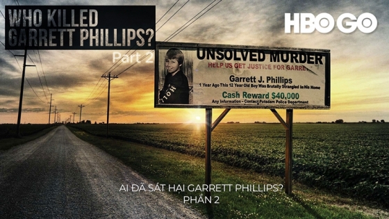 Ai Đã Sát Hại Garrett Phillips? Phần 2