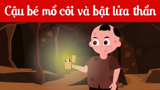 Cậu Bé Mồ Côi Và Bật Lửa Thần