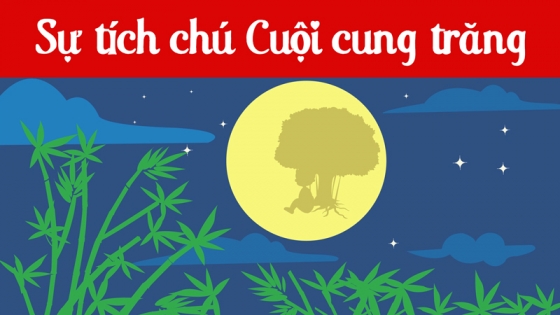 Sự Tích Chú Cuội Cung Trăng