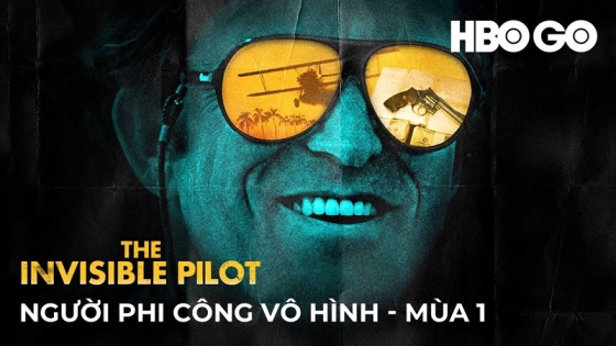 Người Phi Công Vô Hình : Phần 1