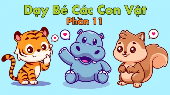 Dạy Bé Các Con Vật: Phần 11