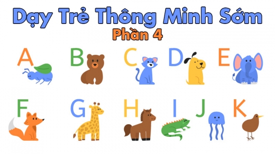 Dạy Trẻ Thông Minh Sớm: Phần 4
