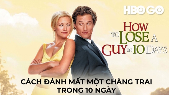 Cách Đánh Mất Một Chàng Trai Trong 10 Ngày