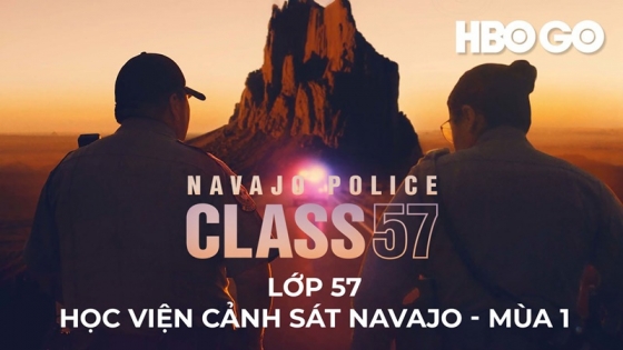 Lớp 57 Học Viện Cảnh Sát Navajo: Phần 1