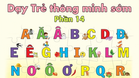 Dạy Trẻ Thông Minh Sớm: Phần 14