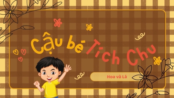 Truyện Cậu Bé Tích Chu