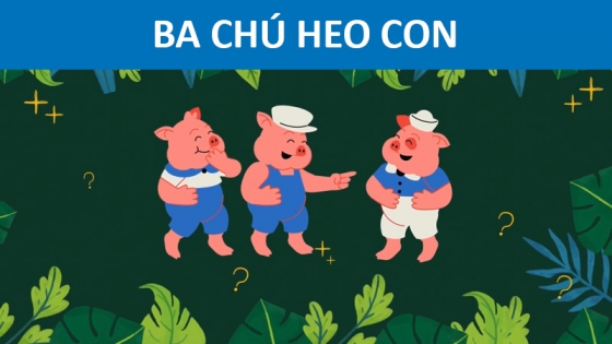 Ba Ch&uacute; Heo Con
