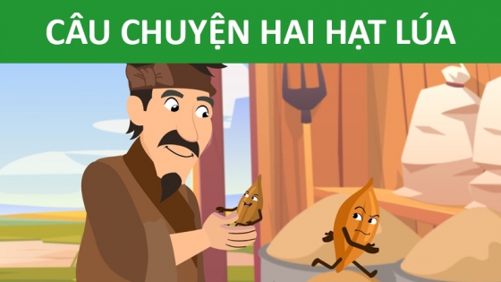Câu Chuyện Hai Hạt Lúa