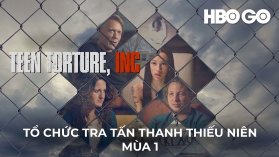 Tổ Chức Tra Tấn Thanh Thiếu Niên: Phần 1