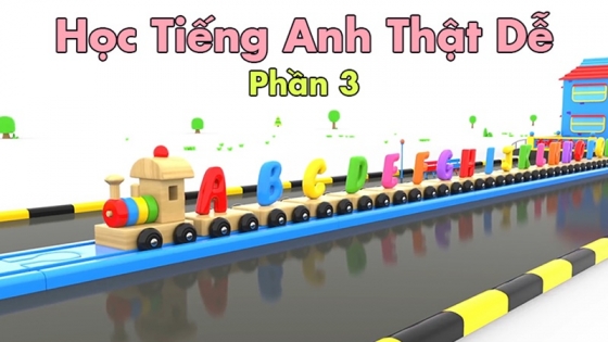 Học Tiếng Anh Thật Dễ: Phần 3