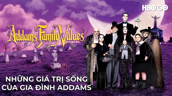 Những Giá Trị Sống Của Gia Đình Addams