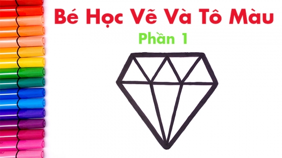 Bé Học Vẽ Và Tô Màu: Phần 1