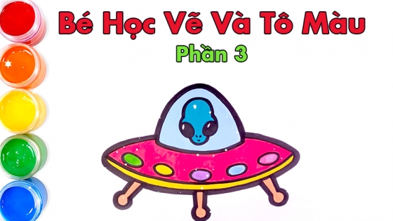Bé Học Vẽ Và Tô Màu: Phần 3