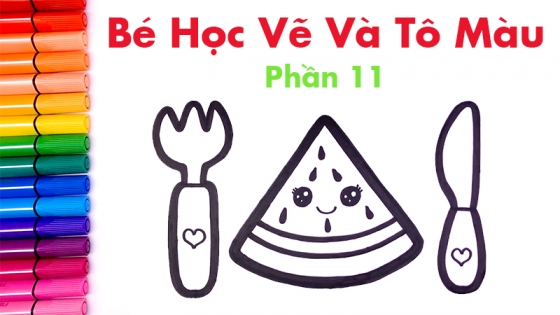 Bé Học Vẽ Và Tô Màu: Phần 11