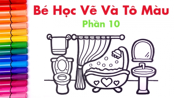 Bé Học Vẽ Và Tô Màu: Phần 10