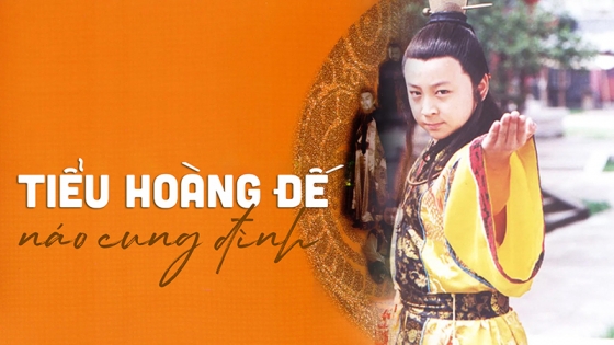 Tiểu Hoàng Đế Náo Cung Đình
