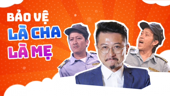 [Xuân Phát Tài 9] Bảo Vệ Là Cha Là Mẹ